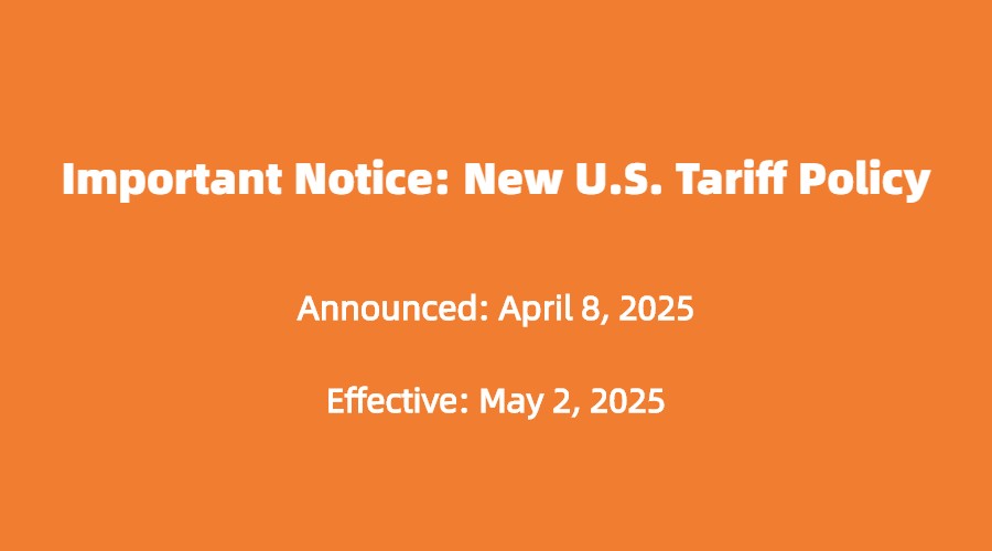 Important Notice: U.S. Tariff Changes on April 9th– We're Shipping Early to Help You Save