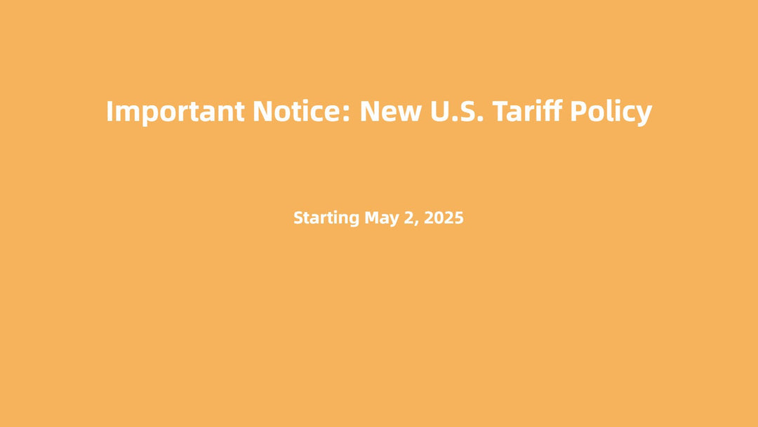 📢 Important Notice: New U.S. Tariff Policy Effective May 2, 2025